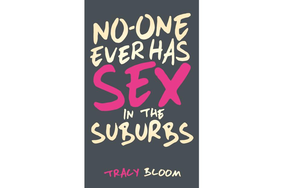 Tracy Bloom – No-One Ever Has Sex On A Tuesday